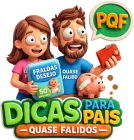 Promoções para Pais Quase Falidos